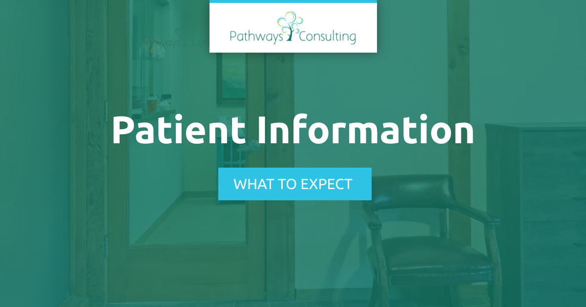 Patient Information | Pathways Consulting