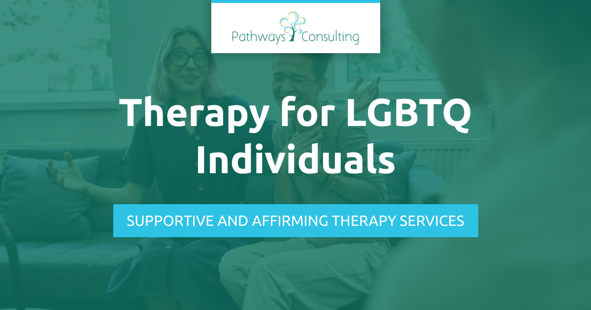 Therapy For Lgbtq Individuals Pathways Consulting